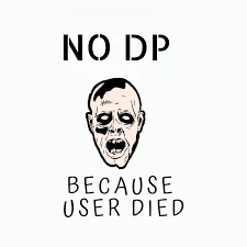 sad user died dp